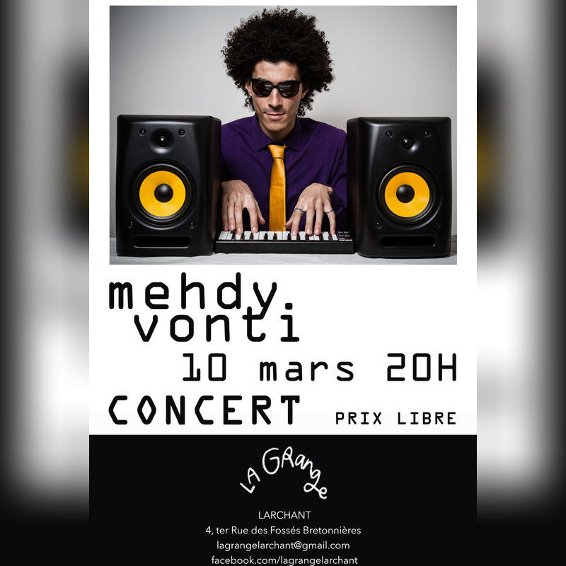 Medhy Vonti La Grange concert musique soirée larchant
